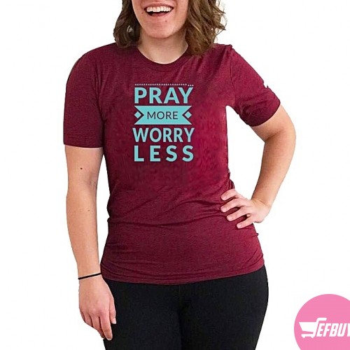 Pray more worry less round neck t-shirt-Maroon.