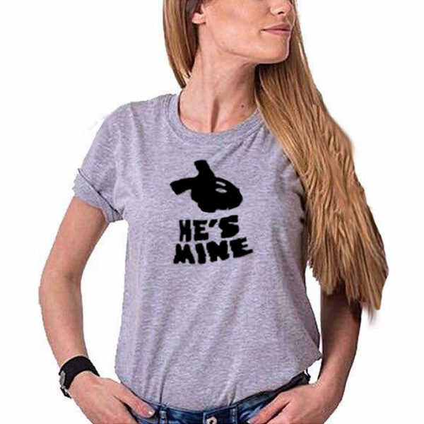 HE’S MINE Women’s T-shirt – Grey