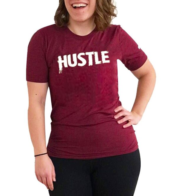 Hustle Women’s T-Shirt – Maroon