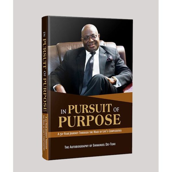 In Pursuit of Purpose 154 Pages By Emmanuel Dei-Tumi